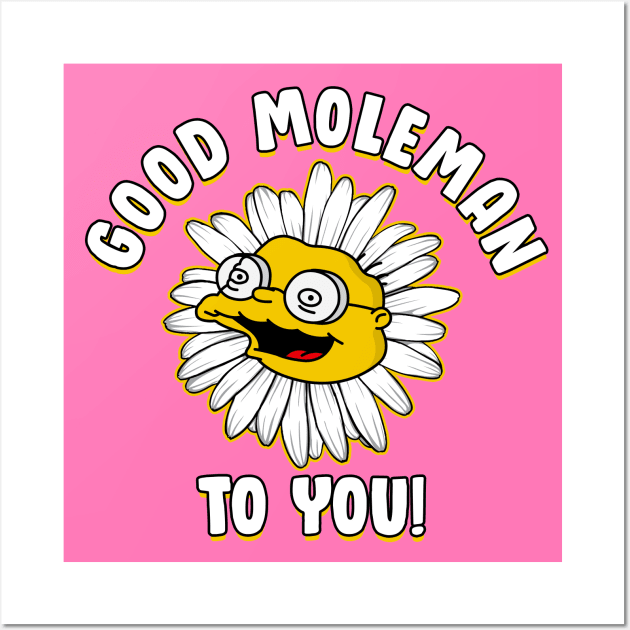 Good Moleman To You! - Pocket Wall Art by Rock Bottom